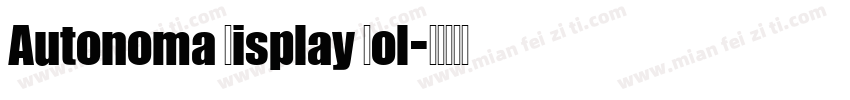Autonoma Display Bol字体转换